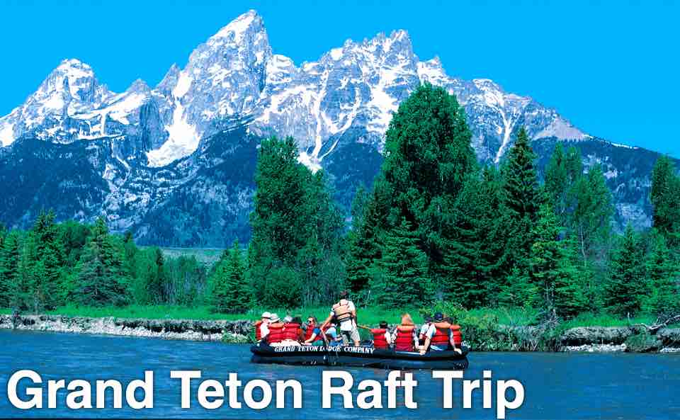 Grand Teton Raft Trip